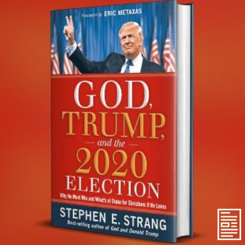 Why Every Christian in America Should Read Steve Strang’s Blockbuster Book